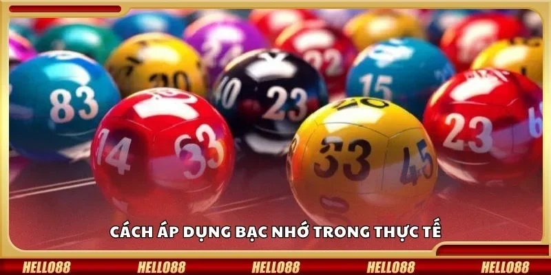 Cách áp dụng bạc nhớ trong thực tế