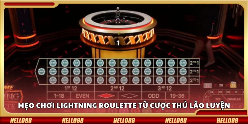 Mẹo chơi Lightning Roulette từ cao thủ