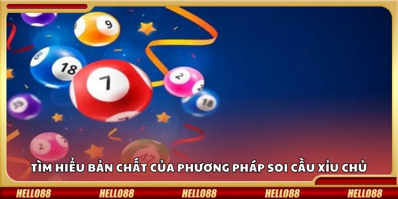 Tìm hiểu bản chất của phương pháp soi cầu xỉu chủ
