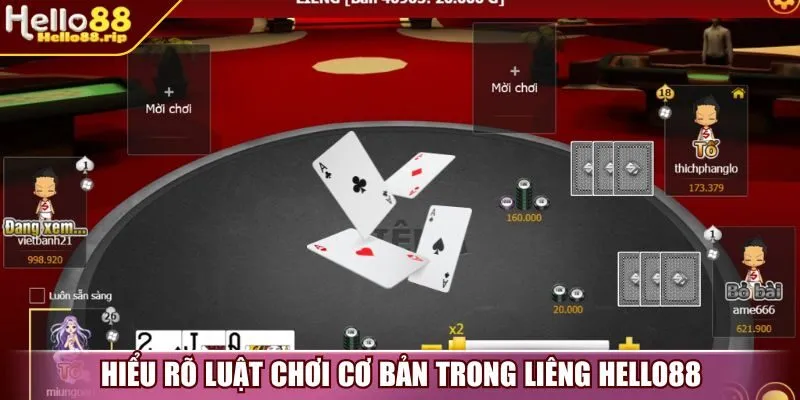 Hiểu rõ luật chơi cơ bản trong liêng Hello88