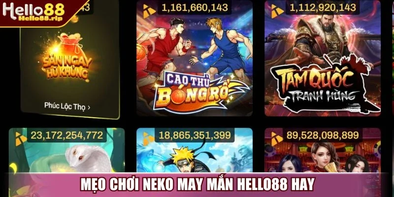 Mẹo chơi Neko may mắn Hello88 hay