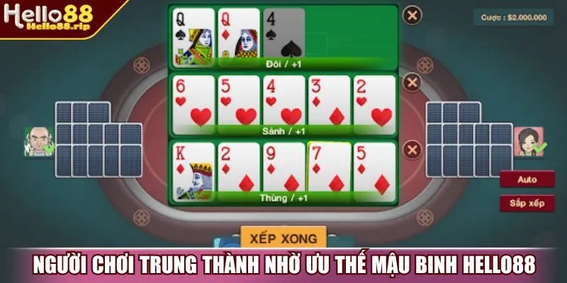Người chơi trung thành nhờ ưu thế mậu binh Hello88