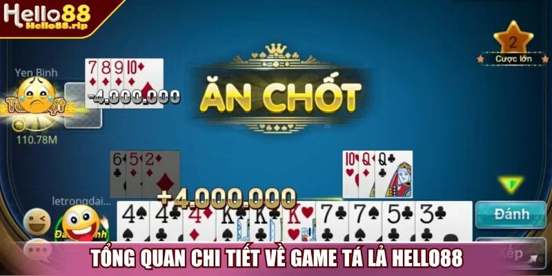 Tổng quan chi tiết về game tá lả Hello88
